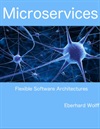 Microservices, Flexible Software Architecture