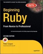 Beginning Ruby: From Novice to Professional, 2nd Edition