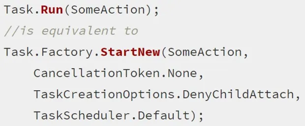 Task.Run is equivalent to Task.Factory.StartNew with some default parameters