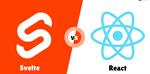 Svelte vs React 2024: Which is better?
