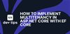 How to implement multitenancy in ASP.NET Core with EF Core