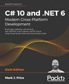 C# 10 and .NET 6 – Modern Cross-Platform Development, 6th Edition
