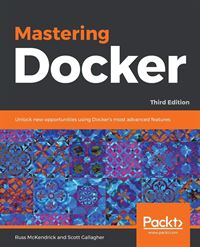 Mastering Docker, Third Edition